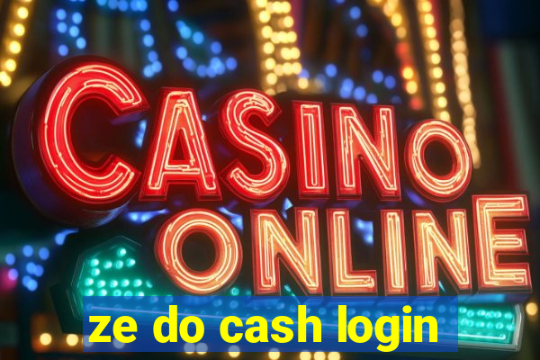 ze do cash login